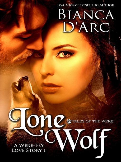 Title details for Lone Wolf by Bianca D'Arc - Available